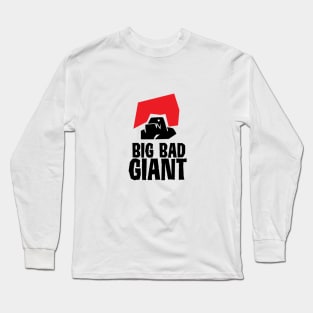 big bad giant design Long Sleeve T-Shirt